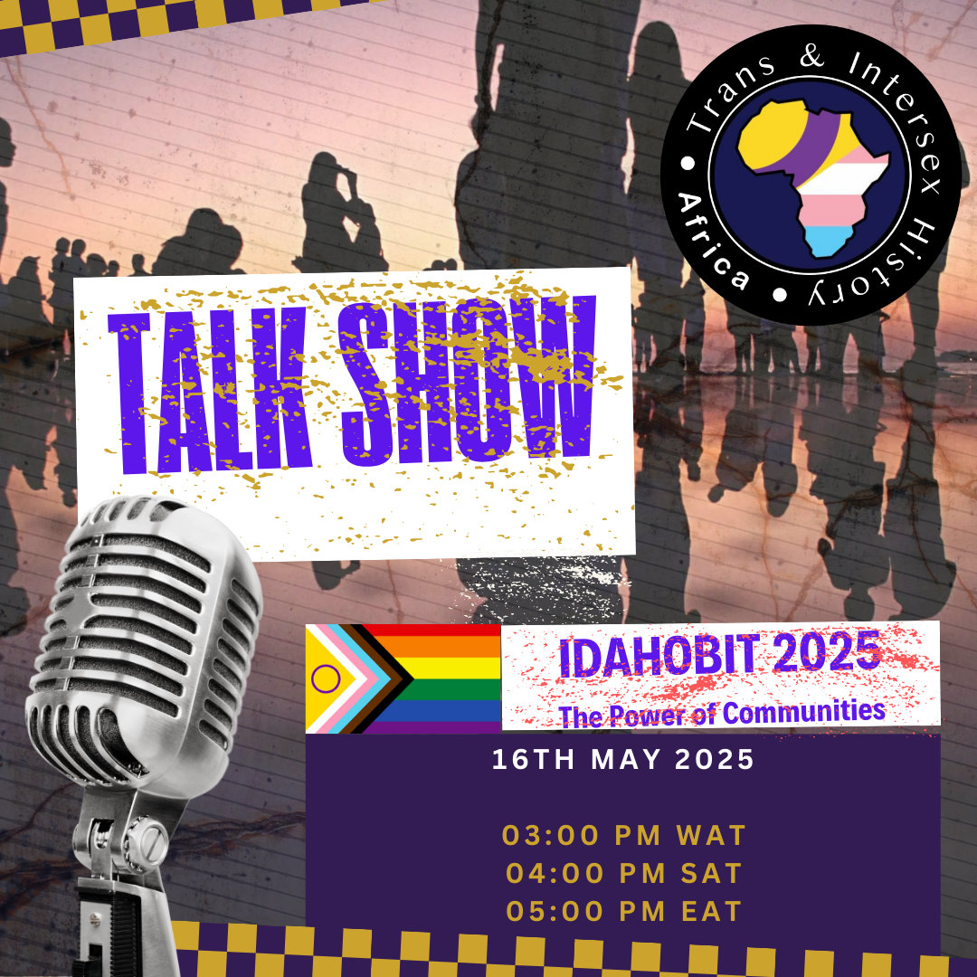 Trans & Intersex History in Africa (TIHA) – special IDAHOBIT edition Trans & Intersex History in Africa (TIHA) – special IDAHOBIT edition